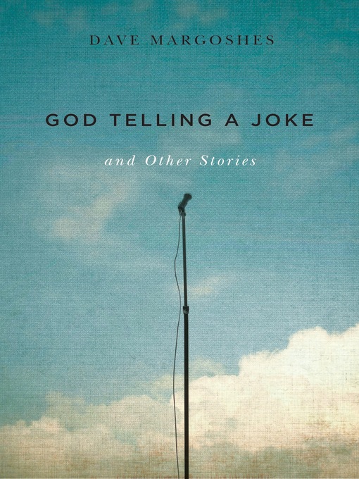Title details for God Telliing a Joke and Other Stories by Dave Margoshes - Available